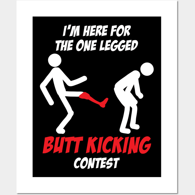 Butt Kicking Contest Leg Amputee Wall Art by maxcode